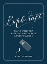 Bitchcraft : Kerry Colburn