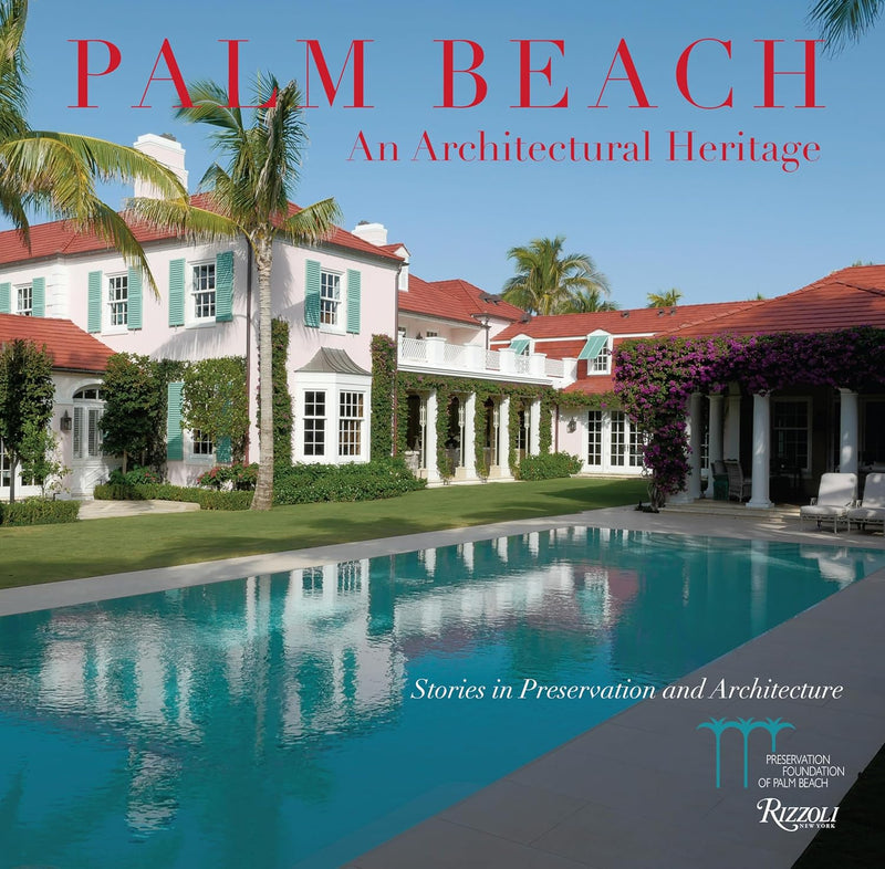 Palm Beach An Architectural Heritage