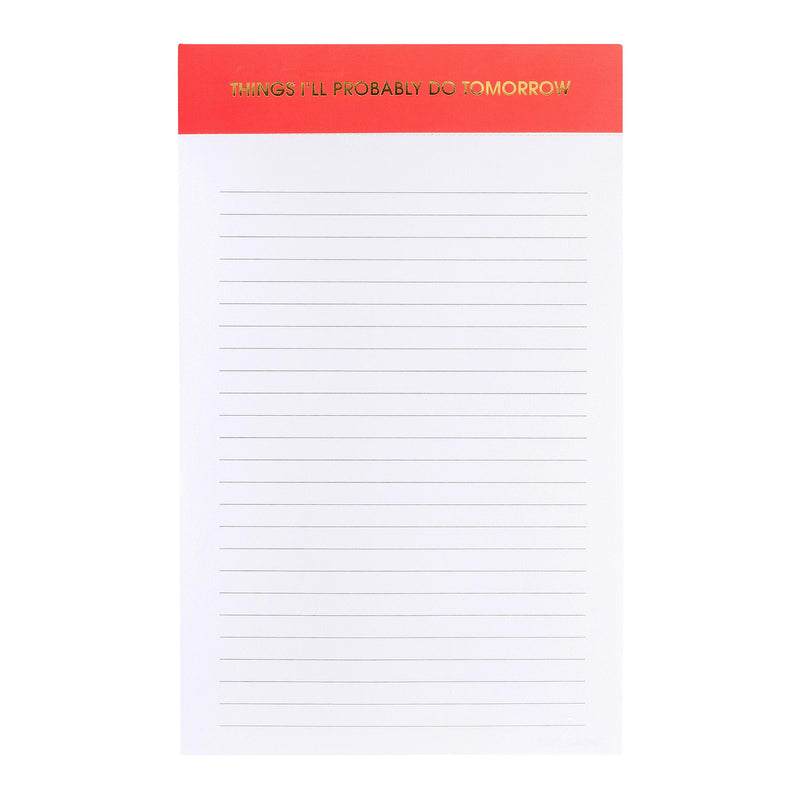 Things I'll Probably Do Tomorrow Notepad
